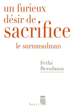 Read: Un furieux désir de sacrifice. Le surmusulman Book
