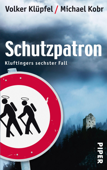 Schutzpatron - Volker Klüpfel & Michael Kobr