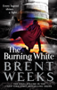 Brent Weeks - The Burning White artwork