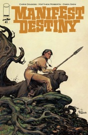 Manifest Destiny #41 - Chris Dingess, Matthew Roberts & Owen Gieni