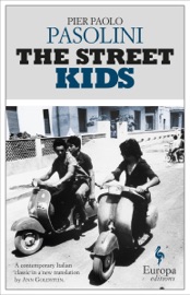 The Street Kids - Pier Paolo Pasolini