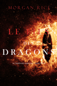 Le Fils des Dragons (Le Temps des Sorciers — Tome Trois) - Morgan Rice