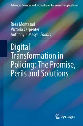 Read: Digital Transformation in Policing: The Promise, Perils and Book Solutions