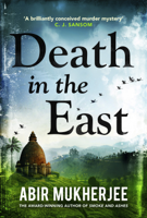 Abir Mukherjee - Death in the East artwork