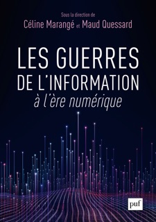 Les guerres de l'information à l'ère numérique by Céline MARANGE & Maud Quessard