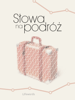 Słowa na podróż - Lifewords