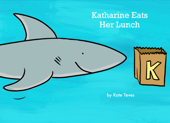 Katharine Eats Her Lunch - Kate Teves