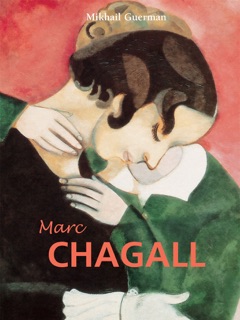 Marc Chagall by Mikhaïl Guerman