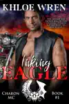Inking Eagle by Khloe Wren Book Summary, Reviews and Downlod