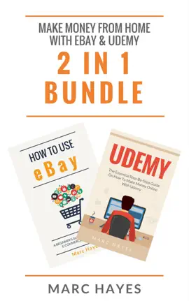 Read: Make Money From Home with Ebay & Udemy (2 in 1 Book Bundle)