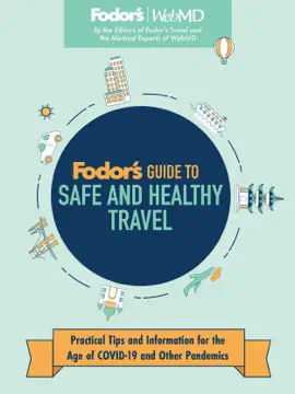 Fodor's Guide to Safe and Healthy Travel