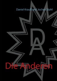 Die Anderen - Daniel Kraus & Jochen Stahl