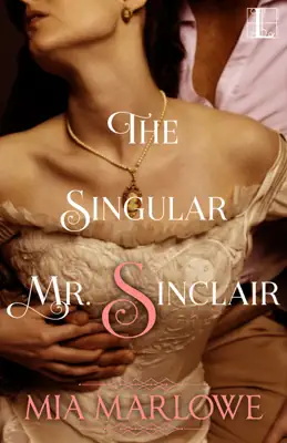 The Singular Mr. Sinclair by Mia Marlowe book