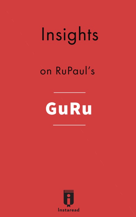 Insights on RuPaul's GuRu