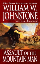 Assault of the Mountain Man - William W. Johnstone & J.A. Johnstone
