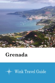 Grenada - Wink Travel Guide Wink Travel guide