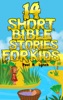 Book 14 Short Bible Stories For Kids