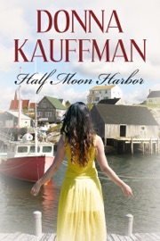 Half Moon Harbor - Donna Kauffman