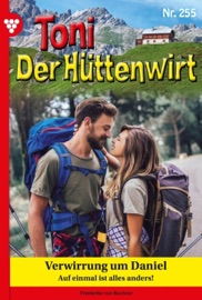 Toni der Hüttenwirt 255 – Heimatroman