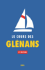 Le Cours des Glénans (8e édition) - Les glenans