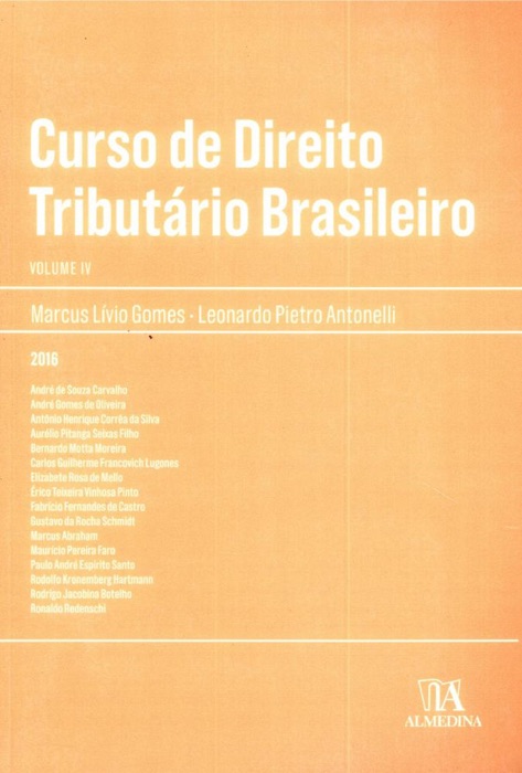 Curso de Direito Tributário Brasileiro - Vol. IV