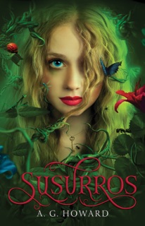 Susurros by A. G. Howard