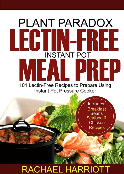 Plant Paradox Lectin-Free Instant Pot Meal Prep