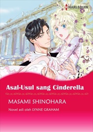 Asal-Usul sang Cinderella - Masami Shinohara & Lynne Graham