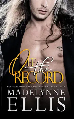 Off the Record by Madelynne Ellis book