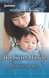 Her Secret Miracle - Dianne Drake