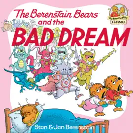 Read: The Book Berenstain Bears and the Bad Dream
