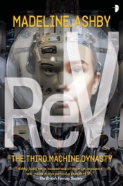 ReV - Madeline Ashby