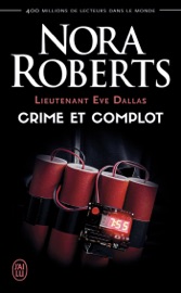 Download Lieutenant Eve Dallas (Tome 47) - Crime et complot