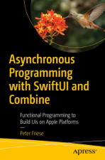 Asynchronous Programming with SwiftUI and Combine - Peter Friese Cover Art
