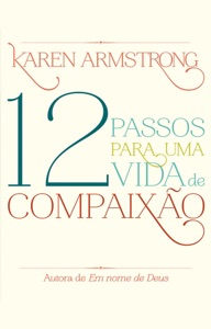 12 passos para uma vida de compaixao