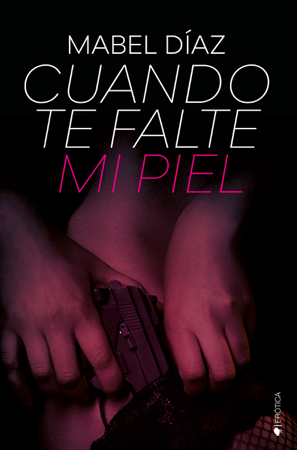 Cuando te falte mi piel - Mabel Díaz