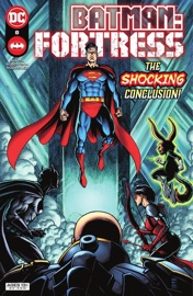 Batman: Fortress (2022-) #8 - Gary Whitta & Darick Robertson