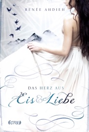 Das Herz aus Eis und Liebe - Renée Ahdieh