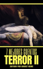 7 mejores cuentos - Terror II - Edgar Allan Poe, H. P. Lovecraft, Anatole France, Elizabeth Gaskell, Nikolai Gogol, E.T.A. Hoffmann, William Polidori & August Nemo