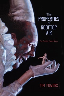 The Properties of Rooftop Air by Tim Powers