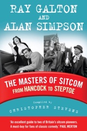 The Masters of Sitcom - Christopher Stevens, Alan Simpson & Ray Galton