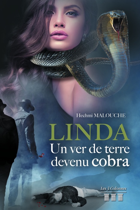 Linda - Un ver de terre devenu cobra