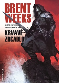 Krvavé zrcadlo - Brent Weeks