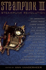 Steampunk III - Ann VanderMeer