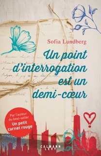 Un point d'interrogation est un demi-coeur by Sofia Lundberg