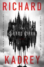 The Grand Dark - Richard Kadrey