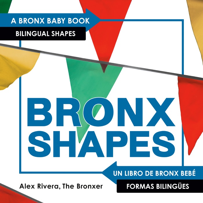 [DOWNLOAD] ~ Bronxshapes # by Alex Rivera ~ eBook PDF Kindle ePub Free