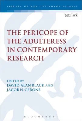 Read: The Pericope of the Adulteress in Contemporary Research Book