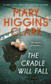 The Cradle Will Fall - Mary Higgins Clark