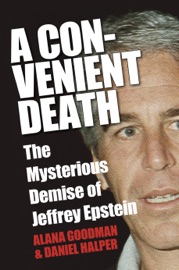 A Convenient Death - Alana Goodman & Daniel Halper